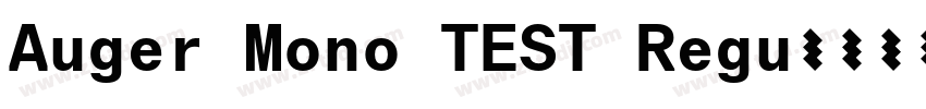 Auger Mono TEST Regu字体转换